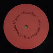Double Vision - Knockin' (The Housemixes)