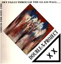 LP - Double X Project - This Is The Day The Sky Falls Through The Glass Wall....