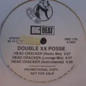 Double XX Posse - Head Cracker / We Got It Goin On