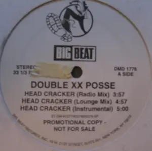 Double XX Posse - Head Cracker / We Got It Goin On