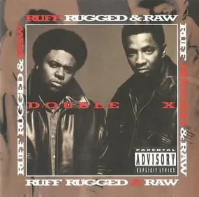 Double XX Posse - Ruff Rugged & Raw