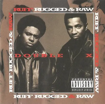 Double XX Posse - Ruff Rugged & Raw