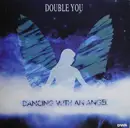 12'' - Double You - Dancing With An Angel