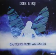 12'' - Double You - Dancing With An Angel