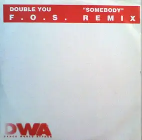 Double You - Somebody (F.O.S Remix)