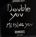 12inch Vinyl Single - Double You - Missing You (Remixes Spécial DJ's)