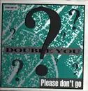 12inch Vinyl Single - Double You - Please Don't Go