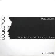 12inch Vinyl Single - Double You - With Or Without You (Special Remixes)