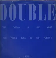 Double - The Captain Of Her Heart / Your Prayer Takes Me Off Part I & II