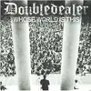 7'' - Doubledealer - Whose World Is This - NYHC LIKE MADBALL & CRO-MAGS // + DOWNLOAD
