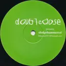 12inch Vinyl Single - Doubledose - Sledgehammered