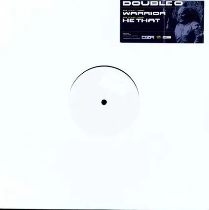 DOUBLE O - WARRIOR/HE THAT