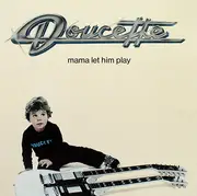 LP - Doucette - Mama Let Him Play