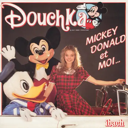 Douchka - Mickey, Donald Et Moi...