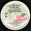 7inch Vinyl Single - Doug Mulray & The Rude Band - You Are Soul