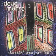 Doug Munro - Shootin' Pool at Leo's