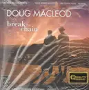 Double LP - Doug Macleod - Break The Chain - 180g