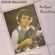 Doug MacLeod - No Road Back Home