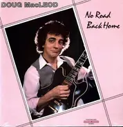Doug MacLeod - No Road Back Home
