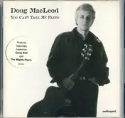 Doug MacLeod - You Can't Take My Blues