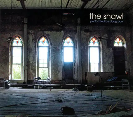 Doug Burr - The Shawl