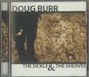 Doug Burr - The Sickle & the Sheaves
