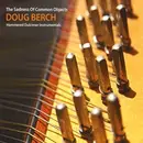 CD - Doug Berch - The Sadness Of Common Objects - Digipak