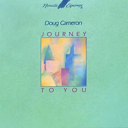 Doug Cameron - Journey to You