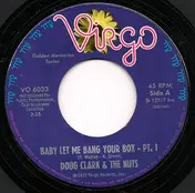 Doug Clark - Baby Let Me Bang Your Box