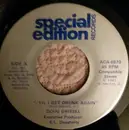 7inch Vinyl Single - Doug Driesel - 'Til I Get Drunk Again / Ready, Willing & Stable