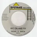7inch Vinyl Single - Doug 'E' Mack - Go On And Fly