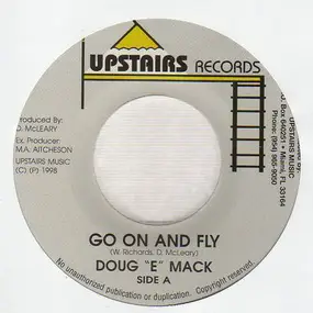 Doug "E" Mack - Go On And Fly