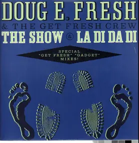 Doug E. Fresh & the Get Fresh Crew - The Show