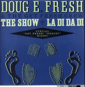 Doug E. Fresh & the Get Fresh Crew - The Show
