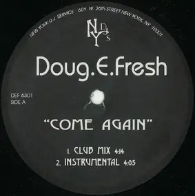 Doug E. Fresh - Come Again / I Can Make U Dance