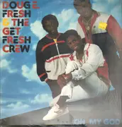 LP - Doug E. Fresh & The Get Fresh Crew - Oh, My God! - UK Original
