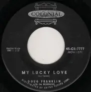 Doug Franklin With The Bluenotes - My Lucky Love