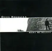 Doug Hoekstra - Make Me Believe