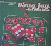 The Blue Jays - Jackpot!