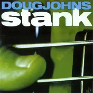 Doug Johns - Stank