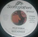7inch Vinyl Single - Doug Kershaw - Hello Woman