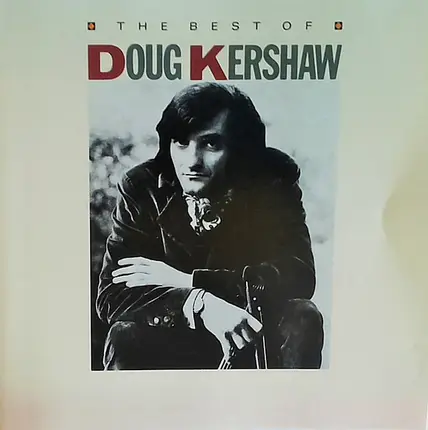 Doug Kershaw - The Best Of Doug Kershaw