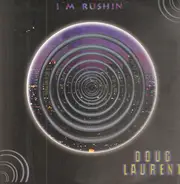 Doug Laurent - I'm Rushin'
