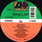 Doug Lazy - H.O.U.S.E.