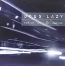 12inch Vinyl Single - Doug Lazy - Rollin' On