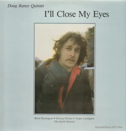 Doug Raney Quintet - I'll Close My Eyes