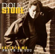 Doug Stone - Faith in Me, Faith in You