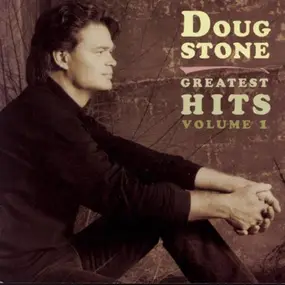 Doug Stone - Greatest Hits Volume 1