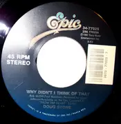7inch Vinyl Single - Doug Stone - Why Didn't I Think Of That
