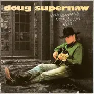 Doug Supernaw - Deep Thoughts from a Shallow Mind